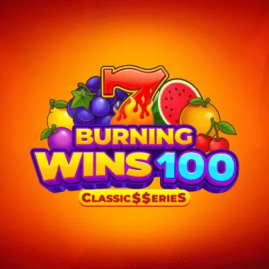 Burning Wins 100